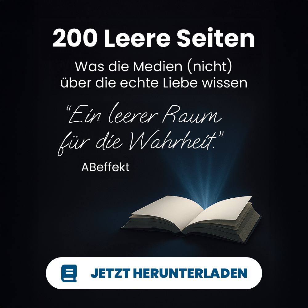 200 Leere Seiten – Starter-Edition Was die Medien (nicht) über die echte Liebe wissen