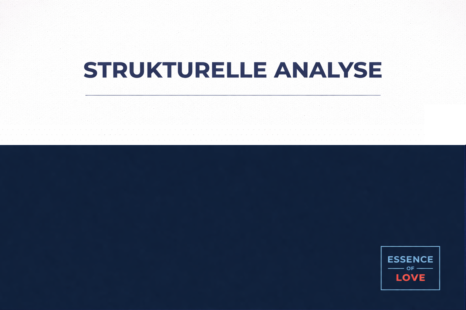 STRUKTURELLE ANALYSE