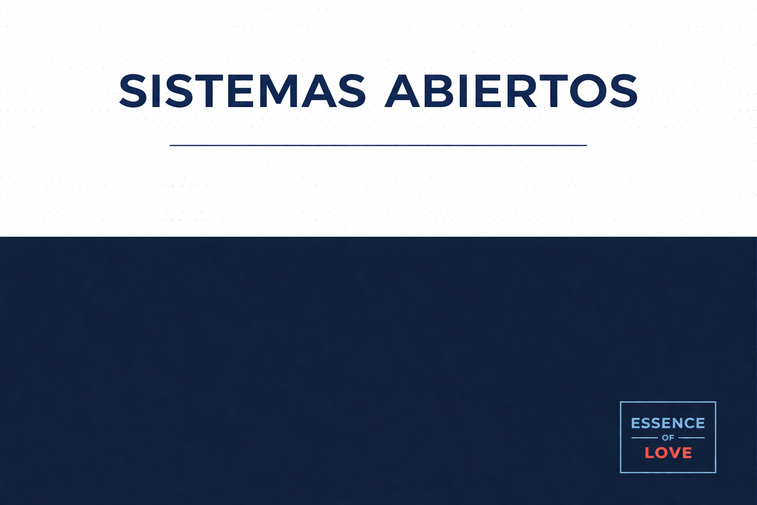 SISTEMAS ABIERTOS