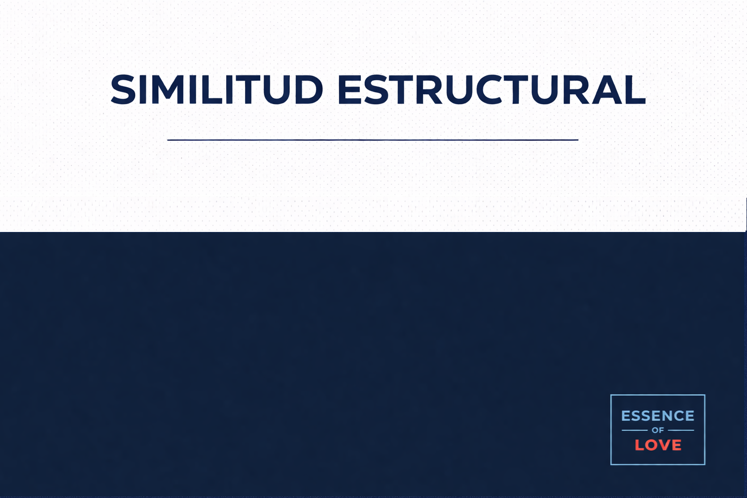 SIMILITUD ESTRUCTURAL
