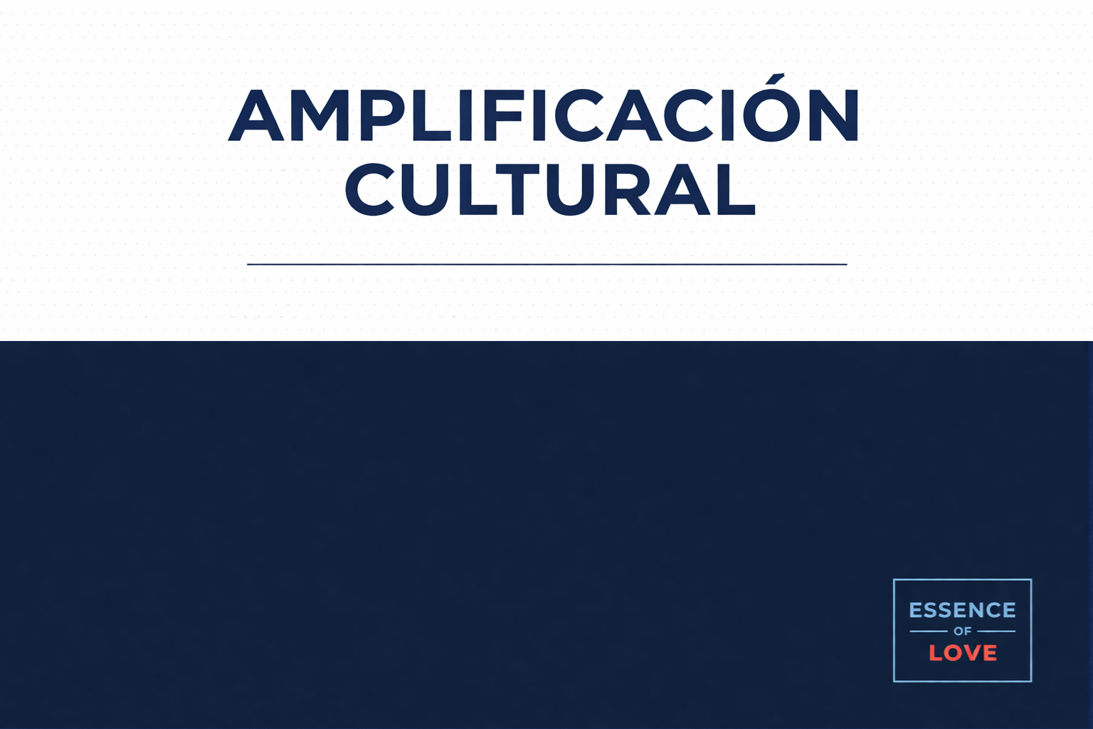 AMPLIFICACIÓN CULTURAL