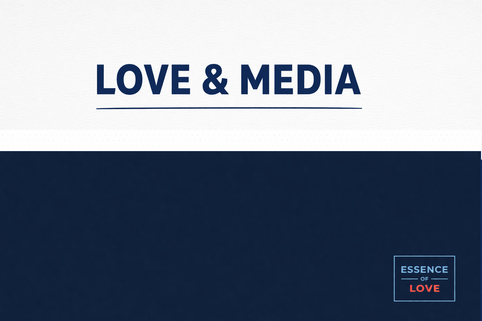 Love & Media