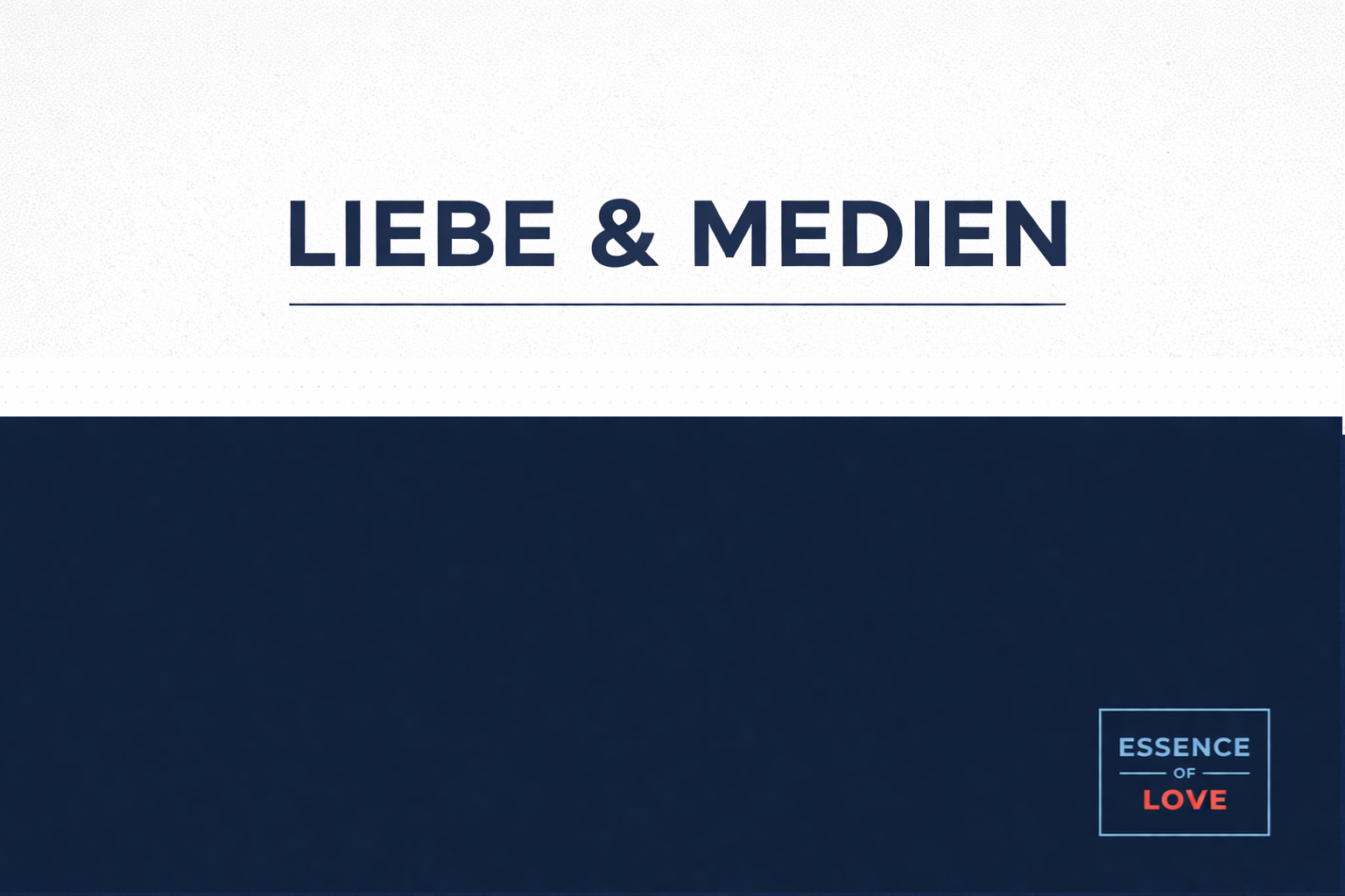 LIEBE & MEDIEN